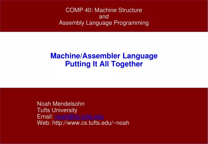 machine assembler language putting it all together