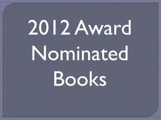 2012 Award Nominated Books