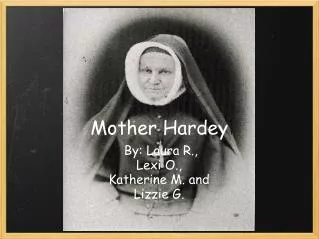 Mother Hardey