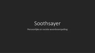 Soothsayer