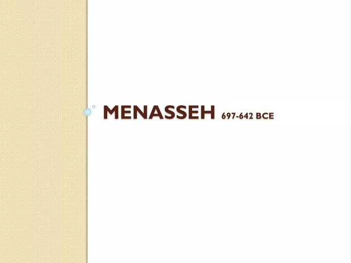 menasseh 697 642 bce