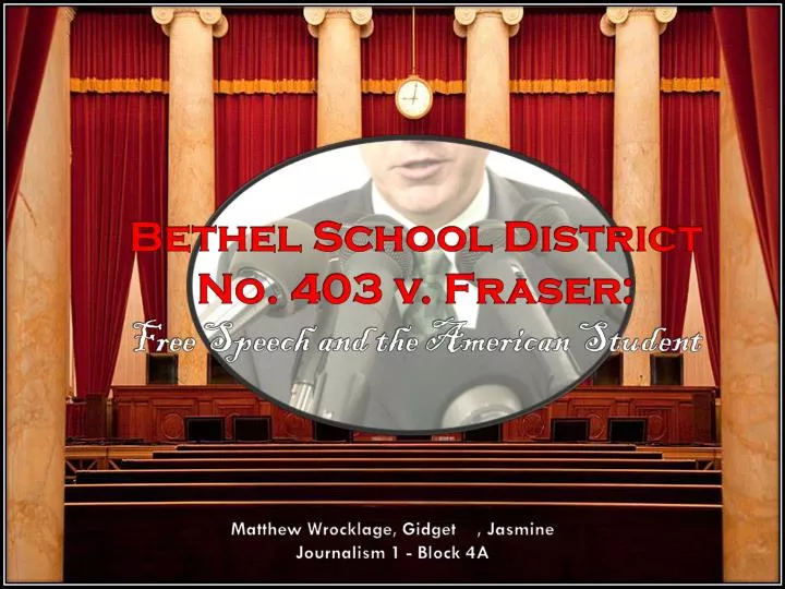 bethel school district no 403 v fraser free speech and the american student