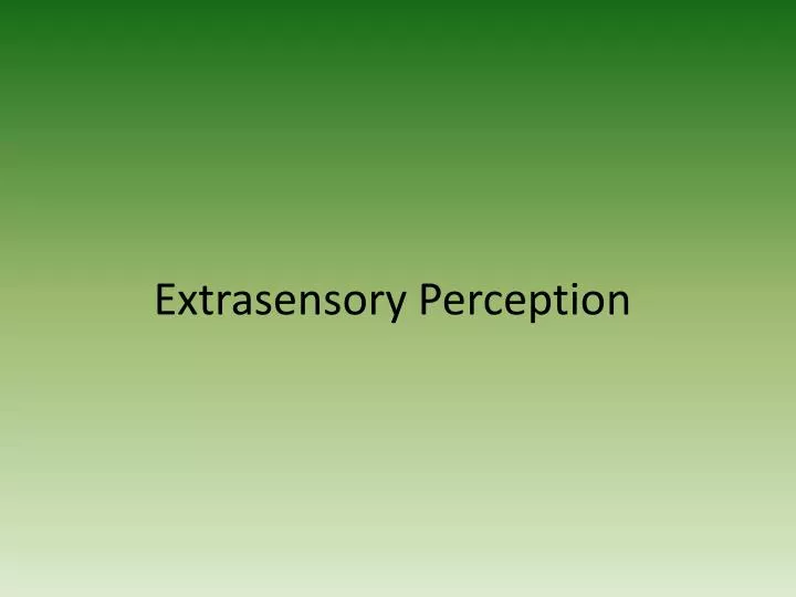 extrasensory p erception