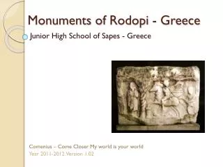 Monuments of Rodopi - Greece