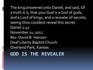 God is the revealer