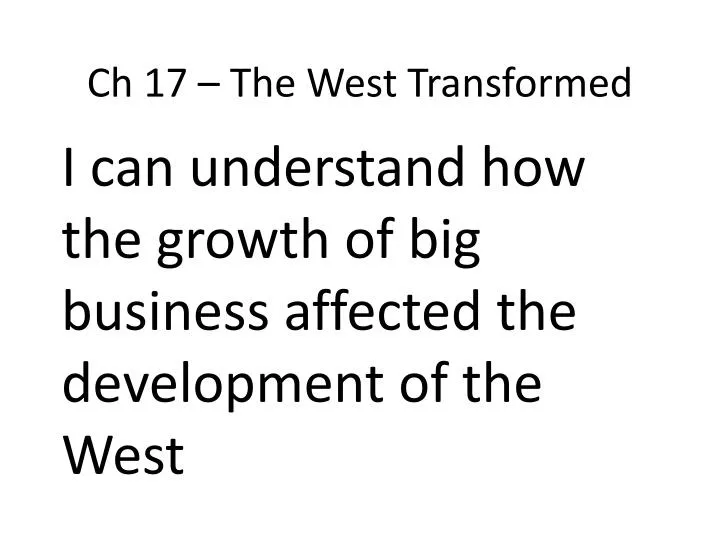 ch 17 the west transformed