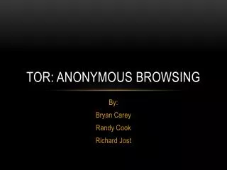 Tor: anonymous browsing