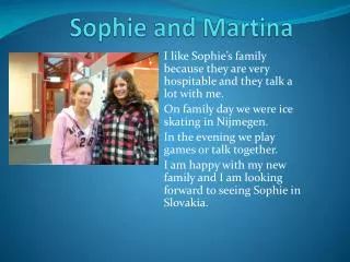 Sophie and Martina