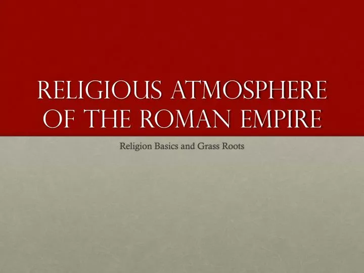religious atmosphere of the roman empire