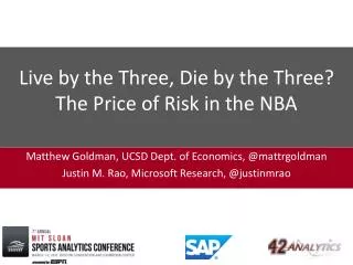 Live by the Three, Die by the Three? The Price of Risk in the NBA