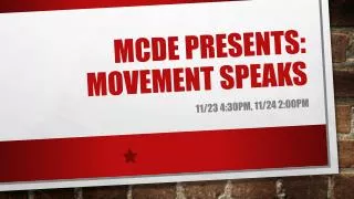 Mcde presents: movement speaks