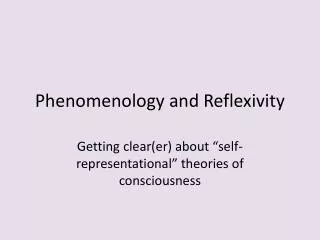 Phenomenology and Reflexivity