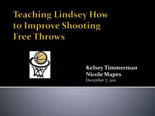 Teaching Lindsey How to Improve Shooting Free Throws