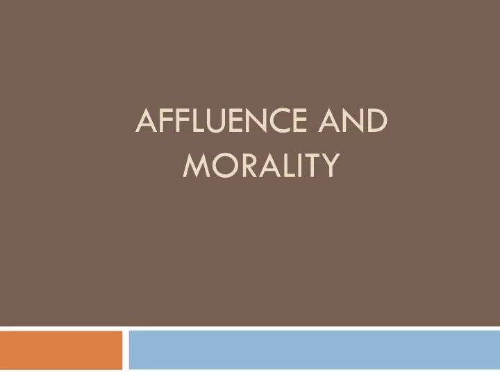 affluence and morality