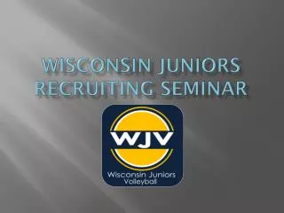 Wisconsin Juniors Recruiting Seminar