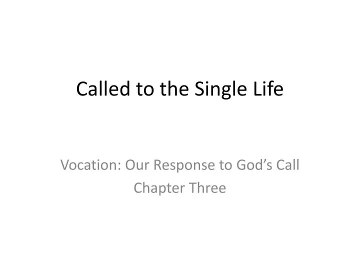 called to the single life