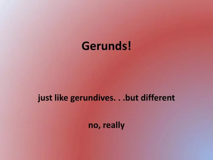 gerunds
