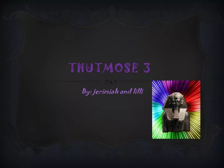thutmose 3