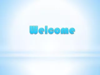 Welcome