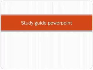 study guide powerpoint