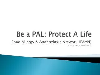 Be a PAL: Protect A Life
