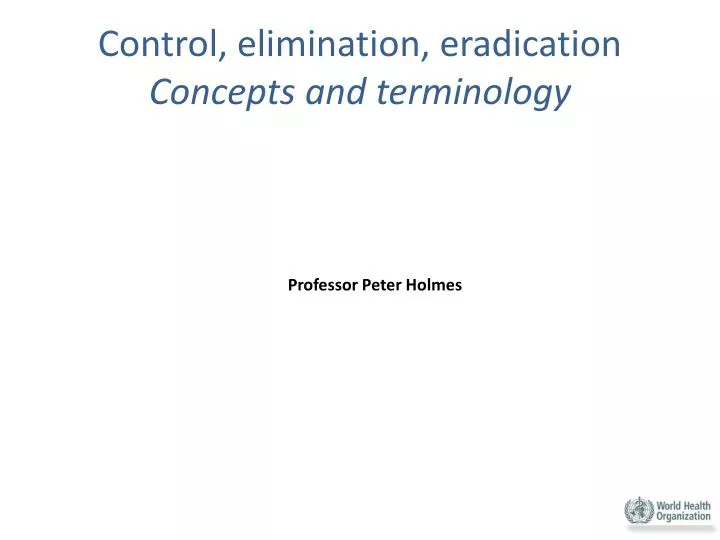 control elimination eradication concepts and terminology