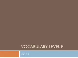 Vocabulary level f