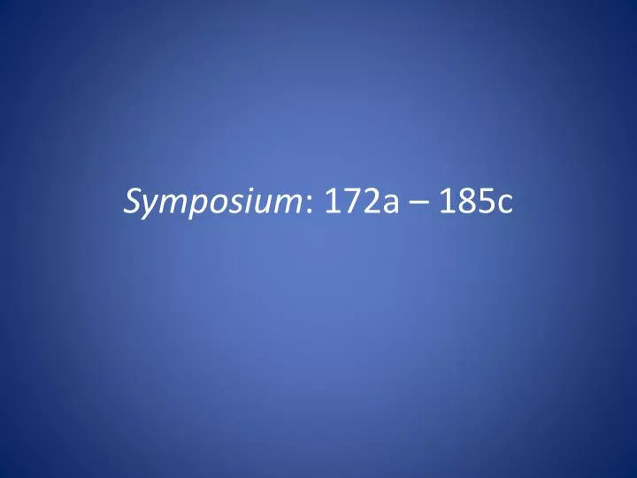 symposium 172a 185c