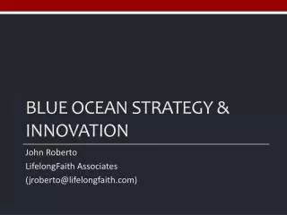 Blue ocean strategy &amp; Innovation