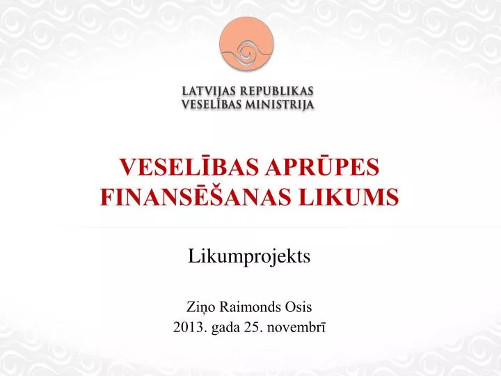 vesel bas apr pes finans anas likums