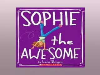 SOPHIE THE AWESOME