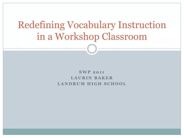 redefining vocabulary instruction in a workshop classroom