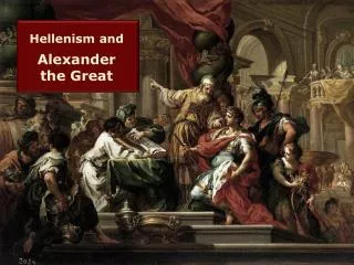 Hellenism and Alexander the Great