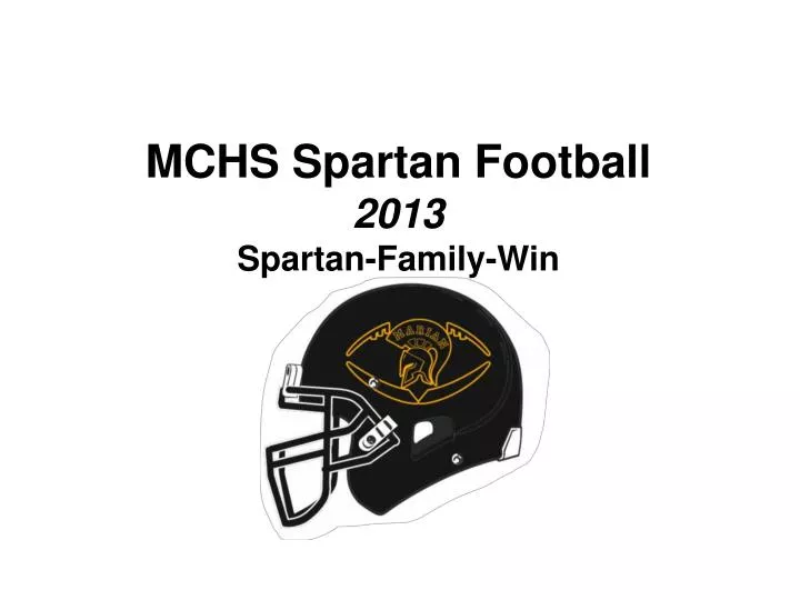 mchs spartan football 2013 spartan family win
