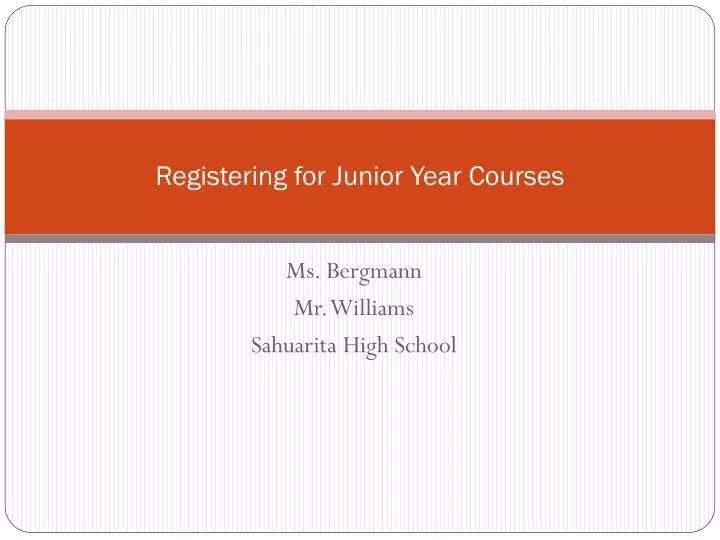 registering for junior year courses