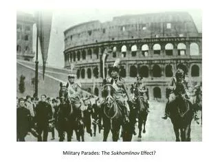 Military Parades: The Sukhomlinov Effect?