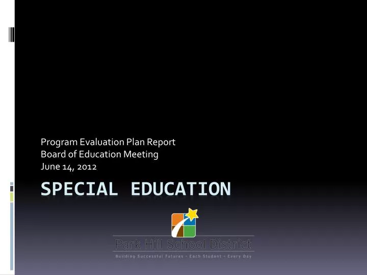 program evaluation plan report board of education meeting june 14 2012