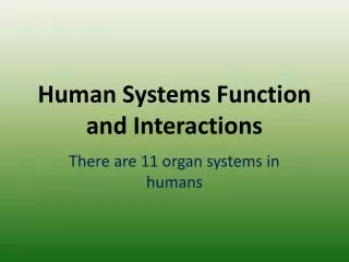 Human Systems Function and Interactions