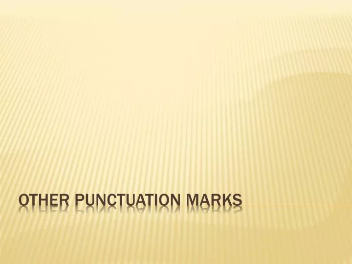 other punctuation marks