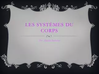 les syst mes du corps