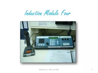 Induction Module Four