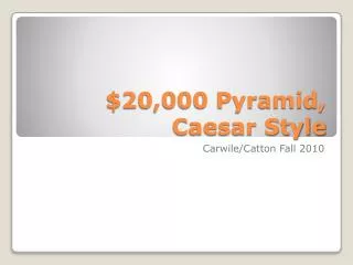 $20,000 Pyramid, Caesar Style
