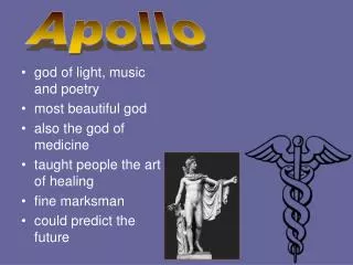 god of light, music and poetry most beautiful god also the god of medicine