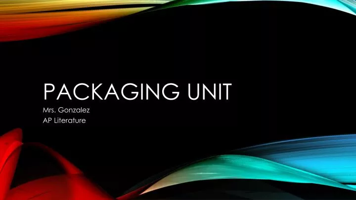 packaging unit