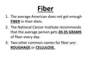 Fiber