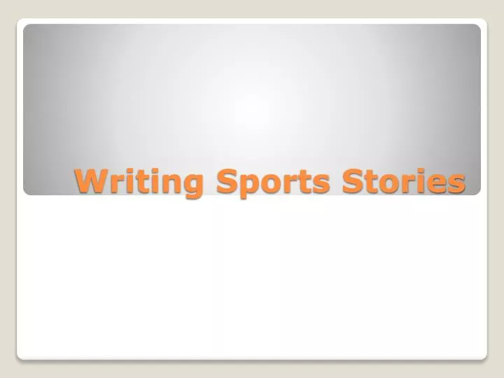 writing sports stories