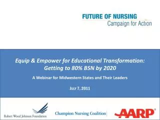 Equip &amp; Empower for Educational Transformation: Getting to 80% BSN by 2020