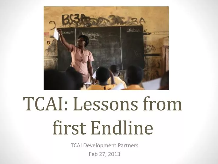 tcai lessons from first endline