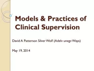Models &amp; Practices of Clinical Supervision