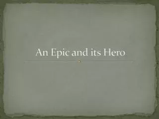 An Epic and its Hero